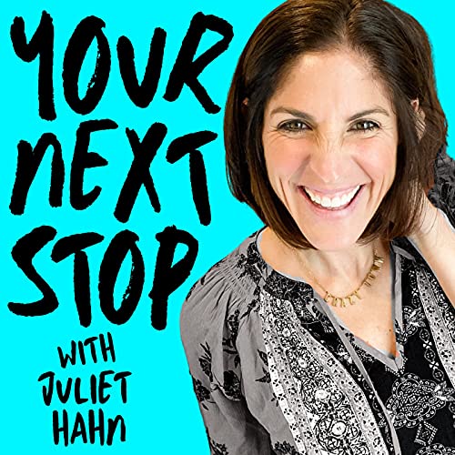 Your Next Stop with Juliet Hahn | Podcasts on Audible | Audible.com