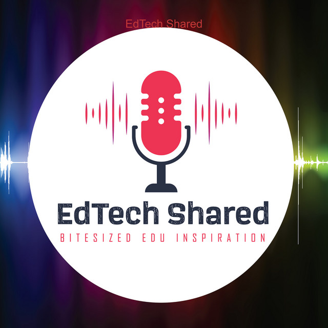 EdTech Shared | Podcast on Spotify